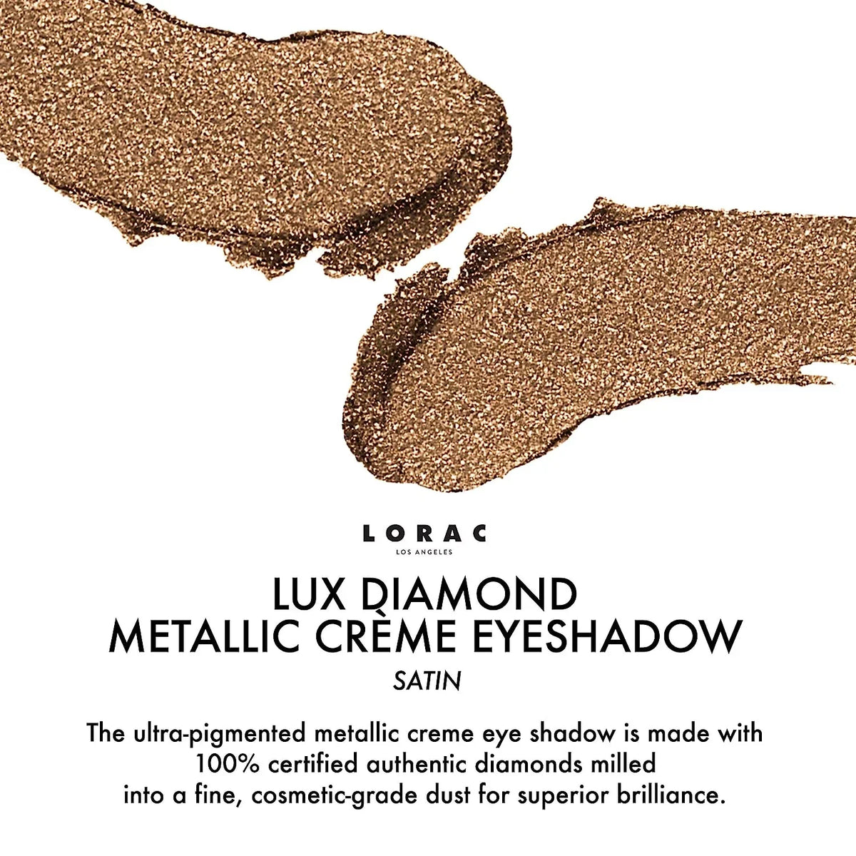Brown Suede Eyeshadow | Diamond | Crème LORAC Shadow Lux Shimmer Eye Metallic Powder