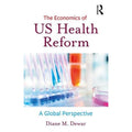 M. Pre-Owned Health US Diane Dewar Economics Paperback of Reform The