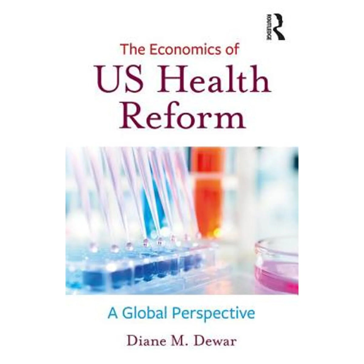 M. Pre-Owned Health US Diane Dewar Economics Paperback of Reform The