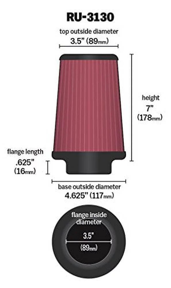 mm) (178 ID: Tapered: Base: Engine Filter, Clamp-On (89 Reusable, Universal mm) (117 mm) Top in RU-3130 in in mm) (89 Flange Height: 3.5 3.5 Round Air and in Washable K&N 7 4.625