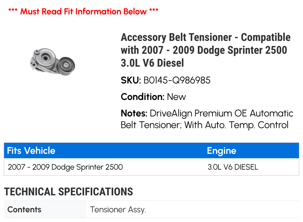 Sprinter Compatible with 3.0L Dodge 2500 2008 Tensioner Diesel Belt 2007 Accessory - - 2009 V6