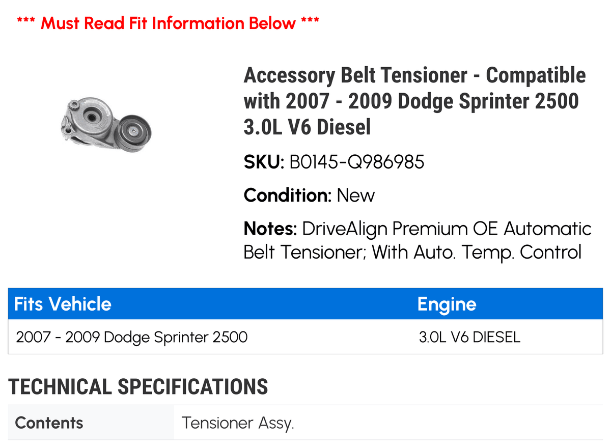 Sprinter Compatible with 3.0L Dodge 2500 2008 Tensioner Diesel Belt 2007 Accessory - - 2009 V6